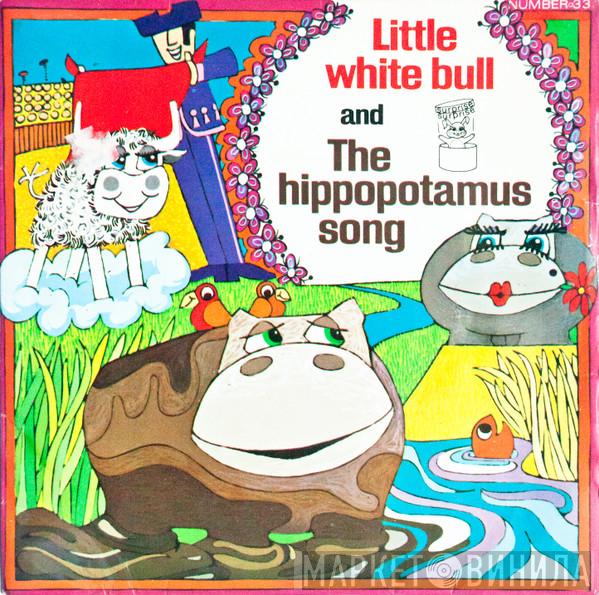 And Mike Sammes Singers  Ronnie Hilton  - Little White Bull / The Hippopotamus Song