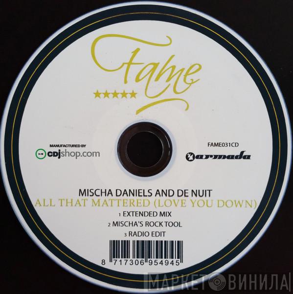 And Mischa Daniëls  De Nuit  - All That Mattered (Love You Down)