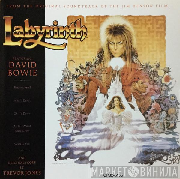 And Original Score By David Bowie  Trevor Jones  - Labyrinth / Soundtrack Of The Film Featuring David Bowie = ラビリンス＜魔王の迷宮＞