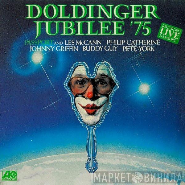And Passport  , Les McCann , Philip Catherine , Johnny Griffin , Buddy Guy  Pete York  - Doldinger Jubilee '75