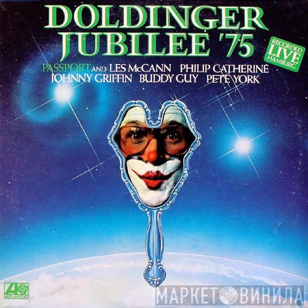 And Passport  , Les McCann , Philip Catherine , Johnny Griffin , Buddy Guy  Pete York  - Doldinger Jubilee '75