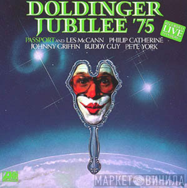 And Passport  , Les McCann , Philip Catherine , Johnny Griffin , Buddy Guy  Pete York  - Doldinger Jubilee '75