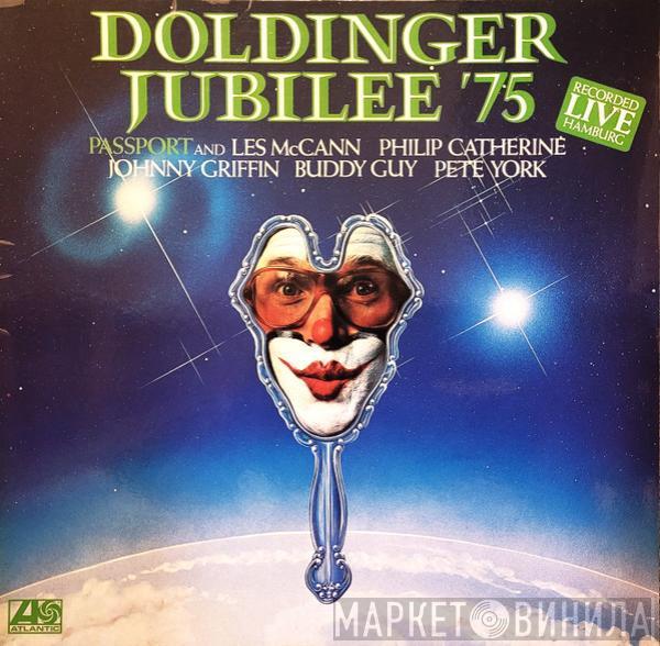 And Passport  , Les McCann , Philip Catherine , Johnny Griffin , Buddy Guy  Pete York  - Doldinger Jubilee '75