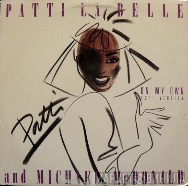 And Patti LaBelle  Michael McDonald  - On My Own (12" Version)