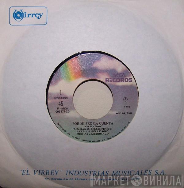 And Patti LaBelle  Michael McDonald  - Por Mi Propia Cuenta = On My Own
