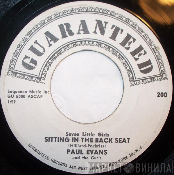 And Paul Evans  The Curls  - Seven Little Girls Sitting In The Back Seat / Worshipping An Idol