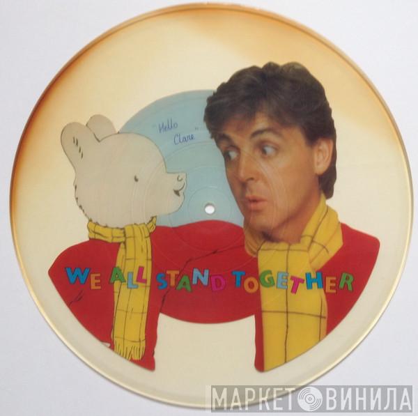 And Paul McCartney  The Frog Chorus  - We All Stand Together