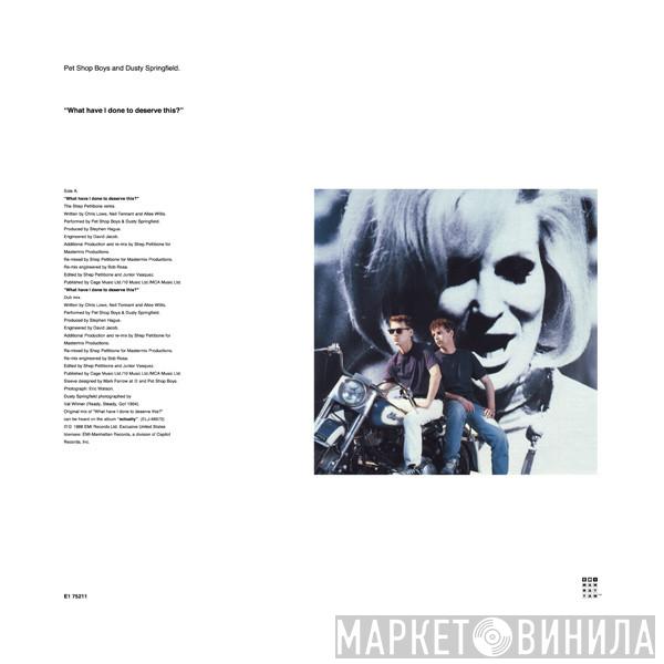 And Pet Shop Boys / Dusty Springfield  Pet Shop Boys  - What Have I Done To Deserve This? / Rent