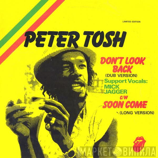 And Peter Tosh  Word, Sound And Power  - Don't Look Back (Dub Version) / Soon Come (Long Version)