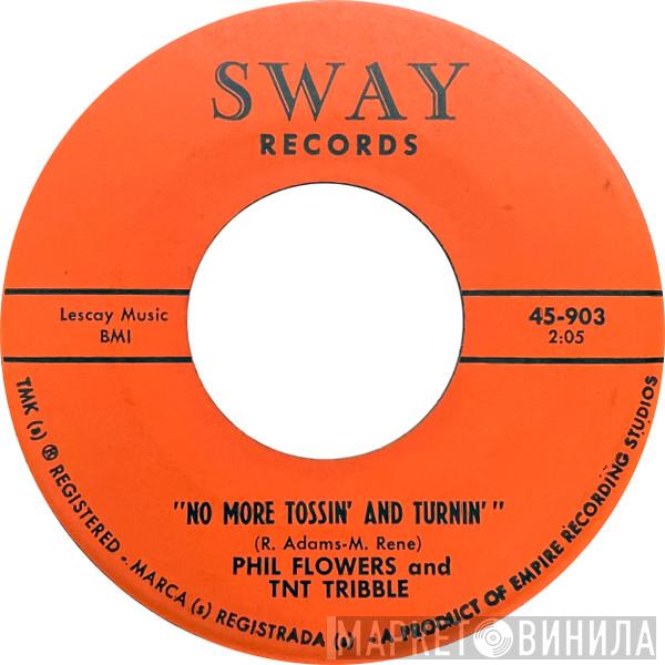 And Phil Flowers  T.N.T. Tribble  - No More Tossin' And Turnin' / The Dances