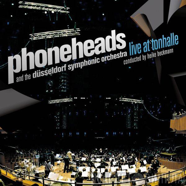 And Phoneheads  Düsseldorfer Symphoniker  - Live At Tonhalle