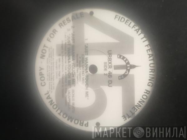 And Piero Fidelfatti  Ronnette  - Just Wanna Touch Me