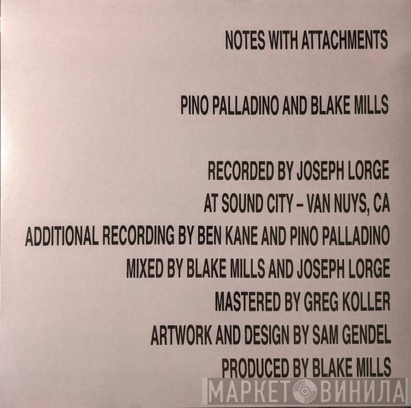 And Pino Palladino  Blake Mills  - Notes With Attachments