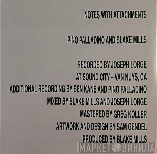 And Pino Palladino  Blake Mills  - Notes With Attachments