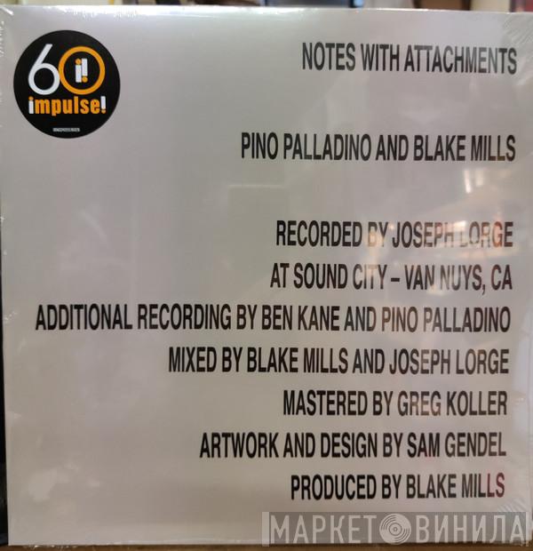And Pino Palladino  Blake Mills  - Notes With Attachments