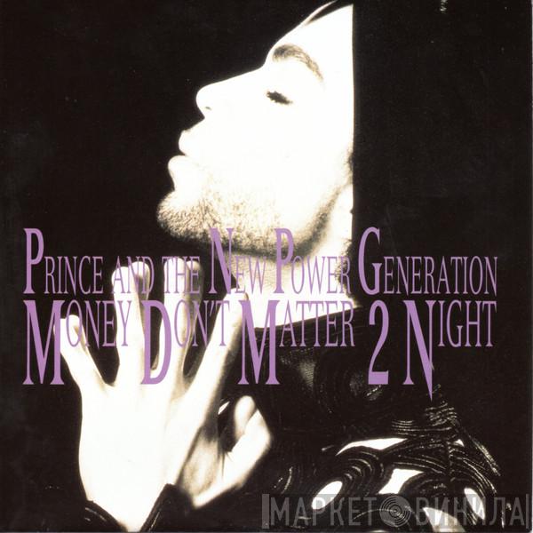 And Prince  The New Power Generation  - Money Don't Matter 2 Night