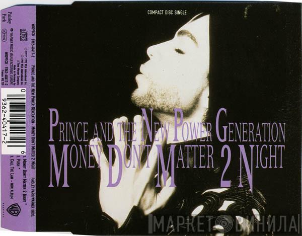 And Prince  The New Power Generation  - Money Don't Matter 2 Night