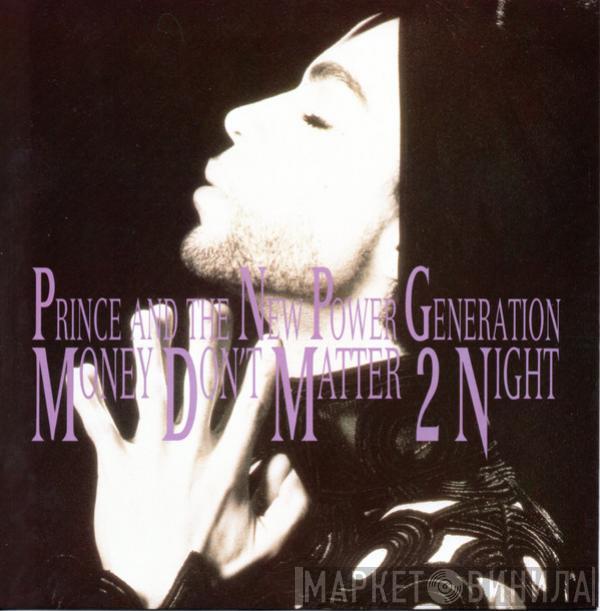 And Prince  The New Power Generation  - Money Don't Matter 2 Night