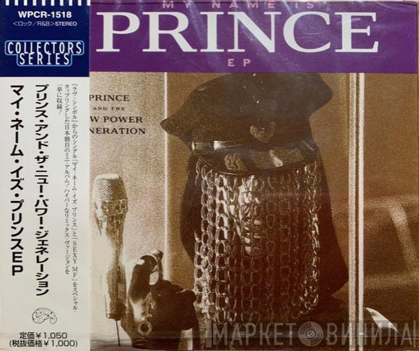 And Prince  The New Power Generation  - My Name Is Prince EP