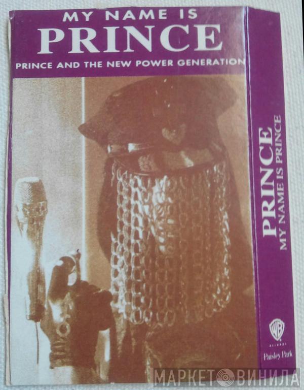 And Prince  The New Power Generation  - My Name Is Prince