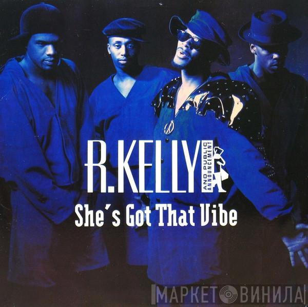 And R. Kelly  Public Announcement  - She's Got That Vibe