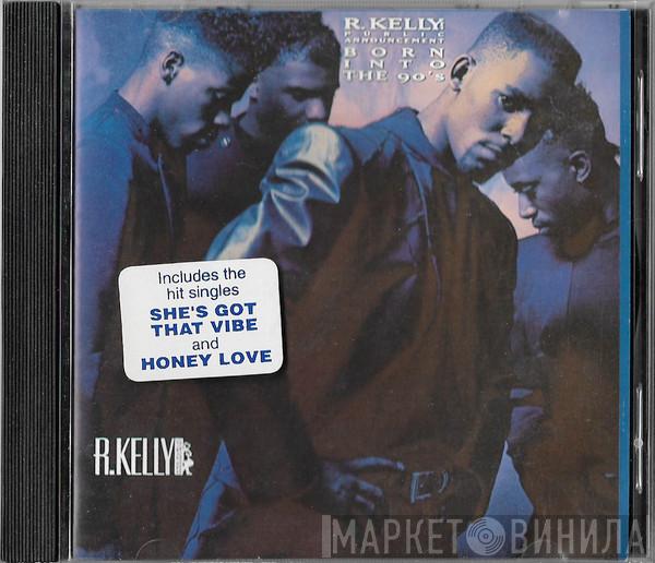 And R. Kelly  Public Announcement  - Born Into The 90's