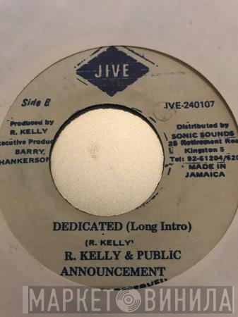 And R. Kelly  Public Announcement  - Dedicated
