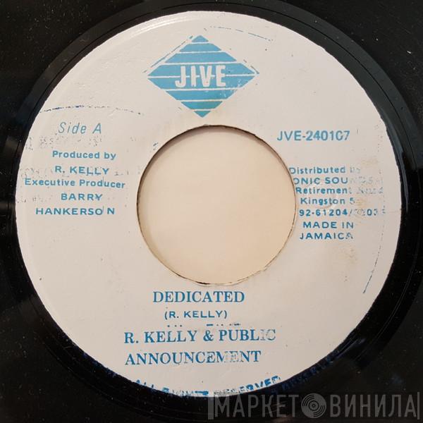 And R. Kelly  Public Announcement  - Dedicated