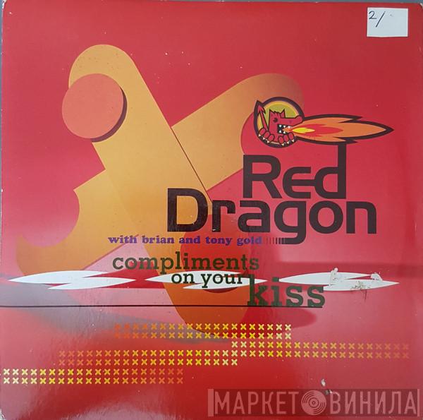 And Red Dragon  Brian & Tony Gold  - Compliments On Your Kiss