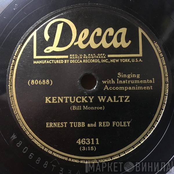 And Red Foley  Ernest Tubb  - Kentucky Waltz / The Strange Little Girl