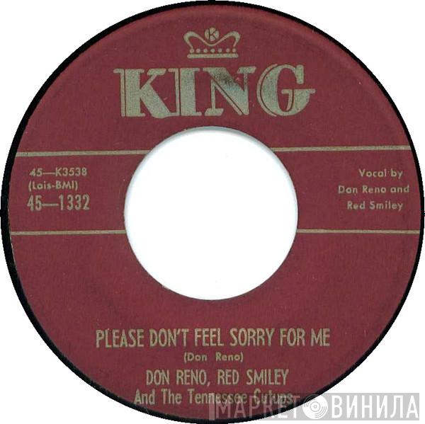 And Reno And Smiley  The Tennessee Cut-Ups  - Please Don't Feel Sorry For Me / Love Call Waltz
