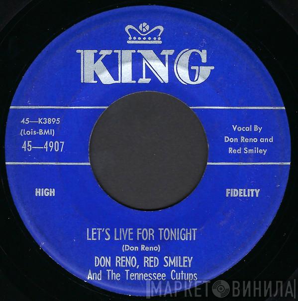 And Reno And Smiley  The Tennessee Cut-Ups  - Let's Live For Tonight