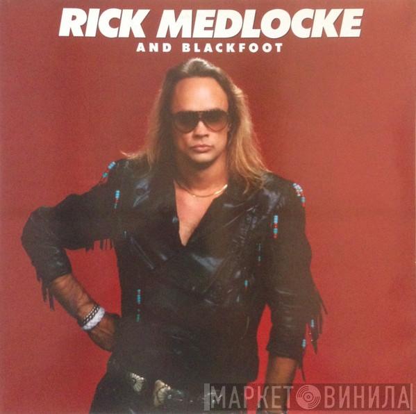 And Rick Medlocke  Blackfoot   - Rick Medlocke And Blackfoot