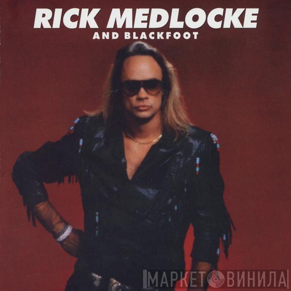 And Rick Medlocke  Blackfoot   - Rick Medlocke And Blackfoot