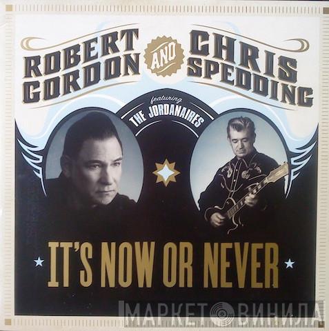 And Robert Gordon  Featuring Chris Spedding  The Jordanaires  - It's Now Or Never