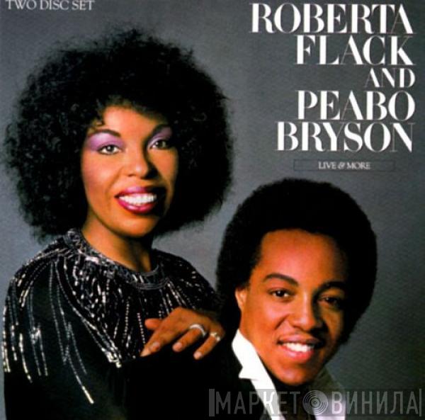 And Roberta Flack  Peabo Bryson  - Live & More