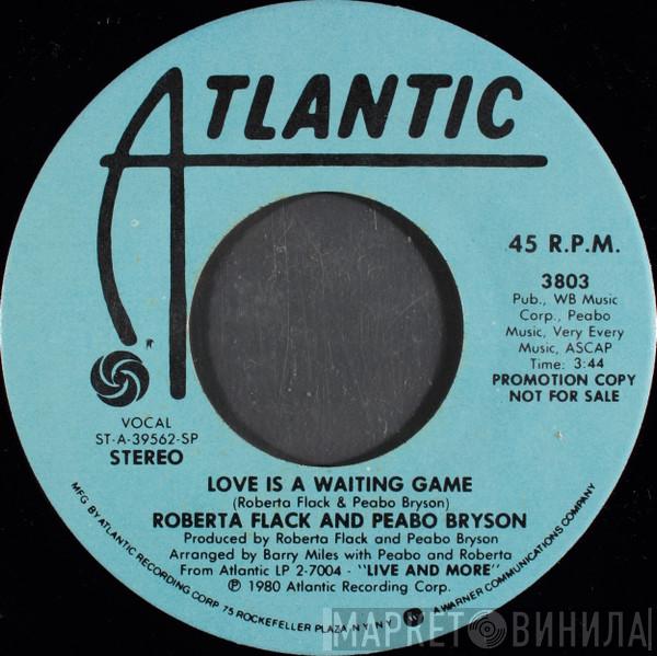 And Roberta Flack  Peabo Bryson  - Love Is A Waiting Game