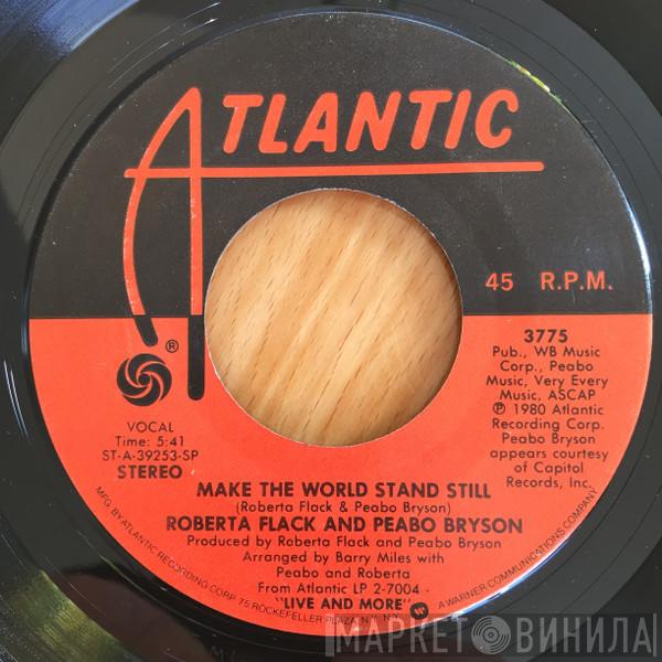 And Roberta Flack  Peabo Bryson  - Make The World Stand Still