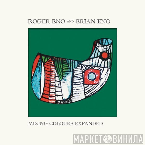 And Roger Eno  Brian Eno  - Mixing Colours Expanded