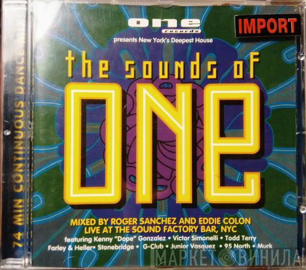 And Roger Sanchez  Eddie Colon  - The Sounds Of One
