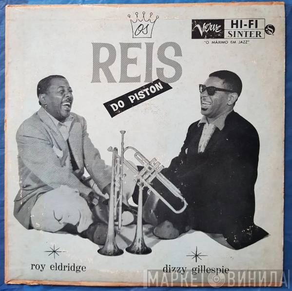 And Roy Eldridge  Dizzy Gillespie  - Os Reis Do Piston