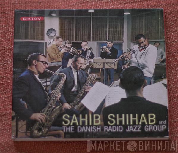 And Sahib Shihab  The Danish Radio Jazz Group  - Sahib Shihab And The Danish Radio Jazz Group