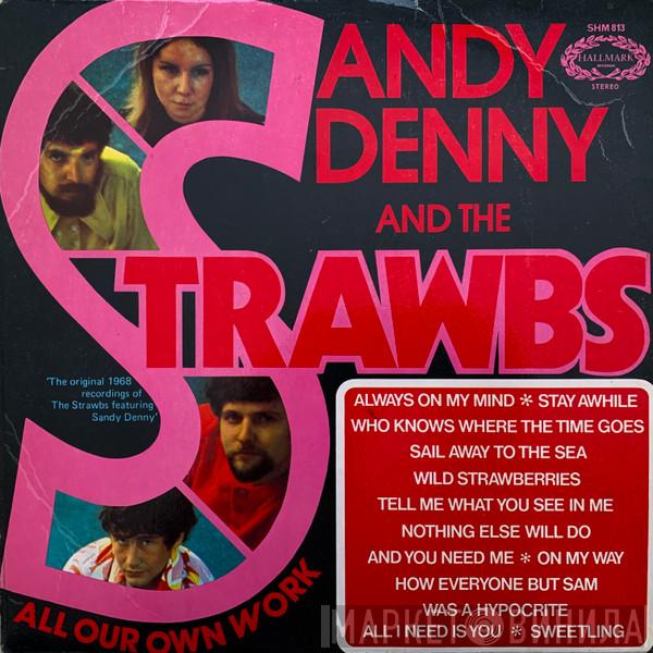 And Sandy Denny  Strawbs  - All Our Own Work