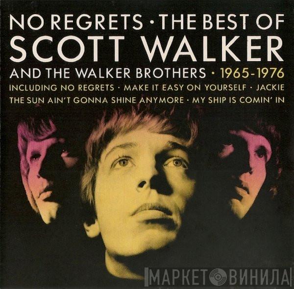 And Scott Walker  The Walker Brothers  - No Regrets - The Best Of Scott Walker And The Walker Brothers - 1965 - 1976