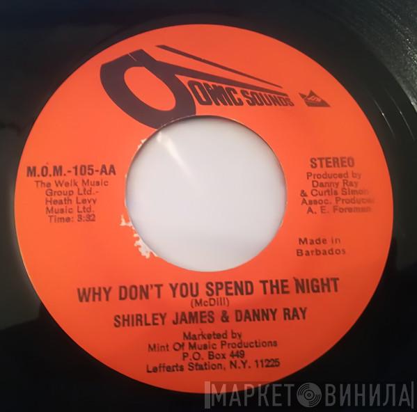 And Shirley James  Danny Ray   - Why Don't You Spend The Night?