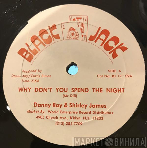 And Shirley James  Danny Ray   - Why Don't You Spend The Night?