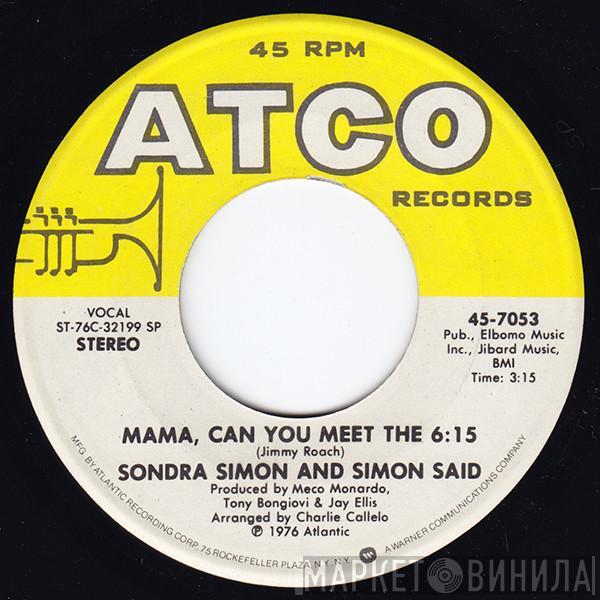 And Sondra Simon  Simon Said  - Mama, Can You Meet The 6:15