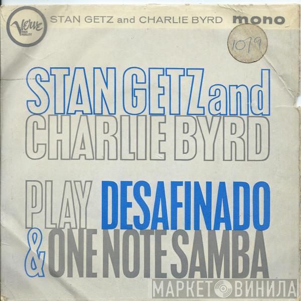 And Stan Getz  Charlie Byrd  - Play Desafinado & One Note Samba