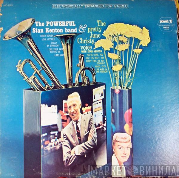 And Stan Kenton And His Orchestra  June Christy  - The Powerful Stan Kenton Band And The Pretty June Christy Voice With Stan Kenton