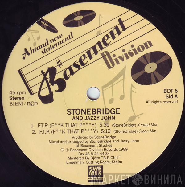 And StoneBridge / Jazzy John  The Real Dynamic Duo  - F.T.P. (F**k That P***y)